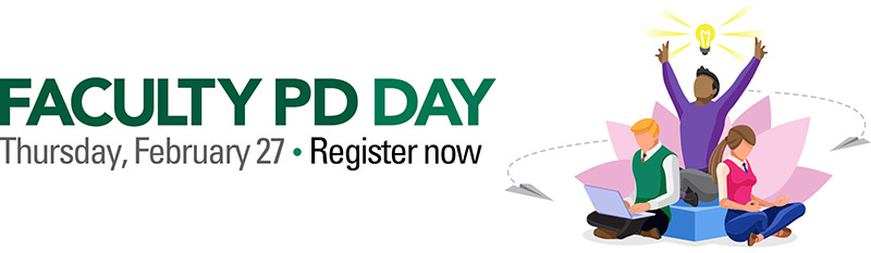 Faculty PD Day - Thursday, February 27. Register Now!